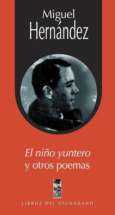 EL NIÑO YUNTERO y otros poemas